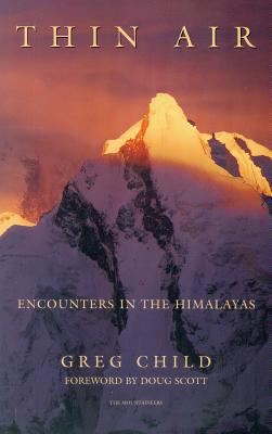 Thin Air: Encounters in the Himalayas 1594856907 Book Cover
