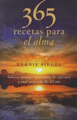 365 Recetas Para el Alma: Valiosos Mensajes Mot... [Spanish] 8497777875 Book Cover