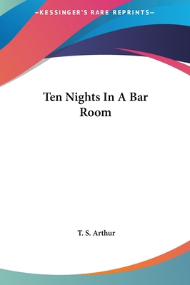 Ten Nights In A Bar Room 1161455604 Book Cover