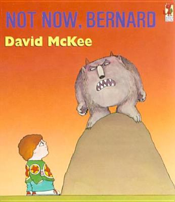Not Now, Bernard 0099240505 Book Cover