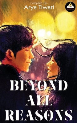 Beyond All Reasons B092TF37S4 Book Cover