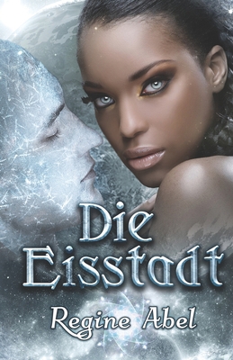 Die Eisstadt [German] 1989761887 Book Cover