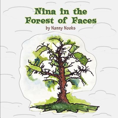 Nina in the Forest of Faces 1612046061 Book Cover