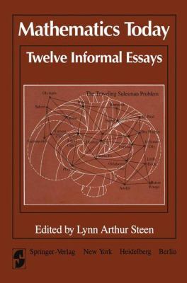 Mathematics Today Twelve Informal Essays 1461394376 Book Cover