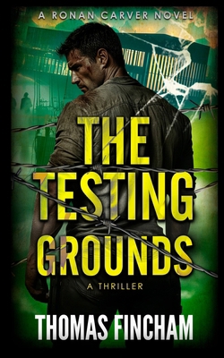 The Testing Grounds: A Thriller B0DYZQRCM4 Book Cover