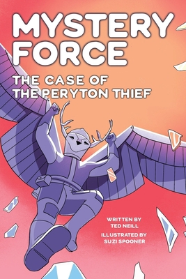 The Case of the Peryton Thief: Mystery Force Bo... B0B2HN9MPS Book Cover