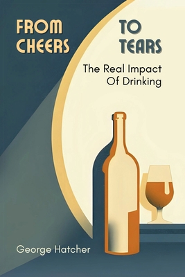 From Cheers To Tears B0FDJLRT78 Book Cover