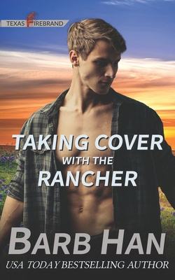 Taking Cover with the Rancher 1952586437 Book Cover