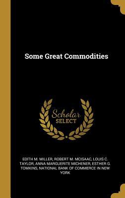 Some Great Commodities 0530618648 Book Cover