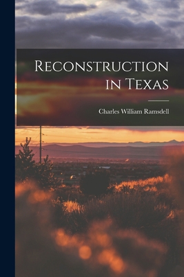 Reconstruction in Texas 1015792685 Book Cover