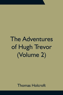 The Adventures of Hugh Trevor (Volume 2) 9354757839 Book Cover