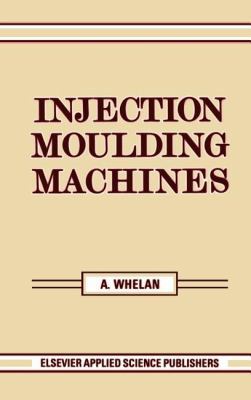Injection Moulding Machines 0853342458 Book Cover