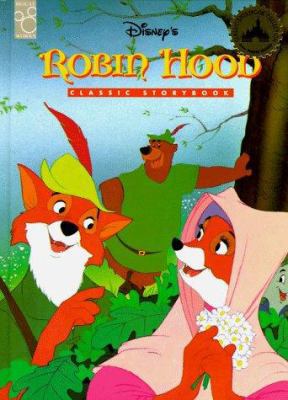 Robin Hood: Classic Storybook 1570827567 Book Cover
