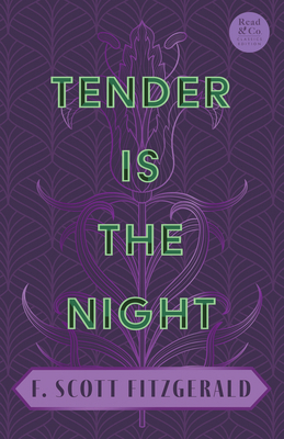 Tender is the Night: With the Introductory Essa... 1528720733 Book Cover