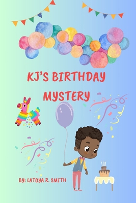 KJ's Birthday Mystery B0DDYBCM11 Book Cover