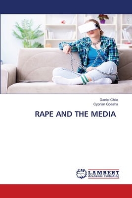 Rape and the Media 6208416582 Book Cover