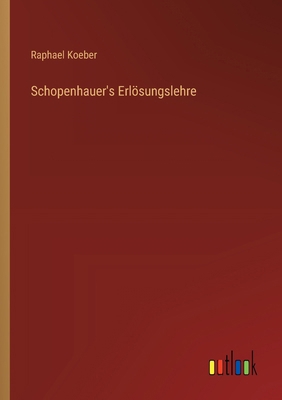 Schopenhauer's Erlösungslehre [German] 3368394754 Book Cover
