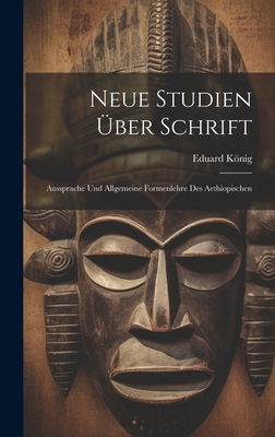 Neue Studien Über Schrift: Aussprache Und Allge... [German] 1020054093 Book Cover