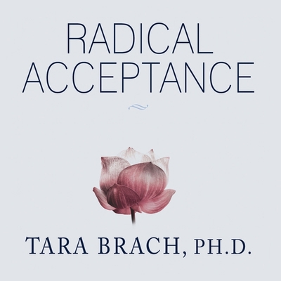 Radical Acceptance: Embracing Your Life with th... B08XLGFP7K Book Cover