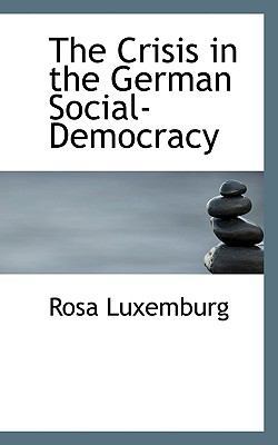 The Crisis in the German Social-Democracy 1117090531 Book Cover