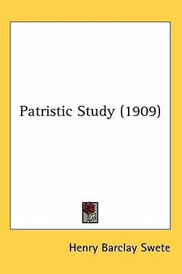 Patristic Study (1909) 1436579538 Book Cover