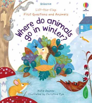 First Questions and Answers: Where Do Animals G... 1474982131 Book Cover