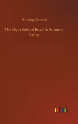 The High School Boys' in Summer Camp 3752361018 Book Cover