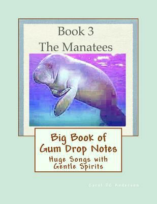 Big Book of Gum Drop Notes - Manatees - Book 3:... 1547228687 Book Cover