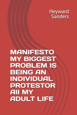 Manifesto My Biggest Problem Is Being an Indivi... B0FBGPL35F Book Cover