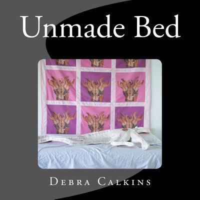 Unmade Bed 153095441X Book Cover
