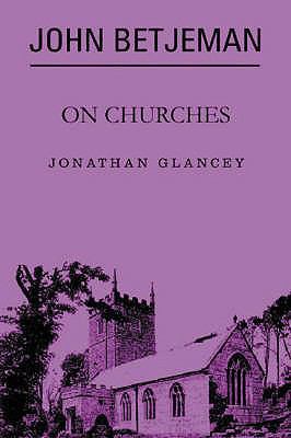 John Betjeman On Churches 0413776514 Book Cover