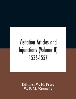 Visitation Articles And Injunctions (Volume Ii)... 9354186181 Book Cover