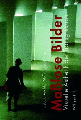 Maßlose Bilder [German] 3770548019 Book Cover