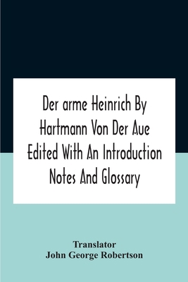 Der Arme Heinrich By Hartmann Von Der Aue Edite... 9354187234 Book Cover