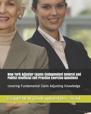 New York Adjuster Exams (Independent General an... 1725891484 Book Cover