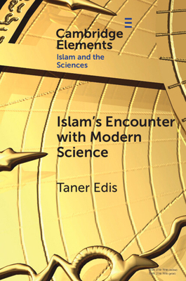 Islam's Encounter with Modern Science 1009257447 Book Cover