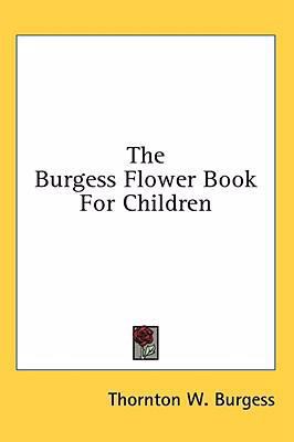 The Burgess Flower Book for Children 1436673739 Book Cover