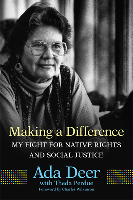 Making a Difference: My Fight for Native Rights... 0806168765 Book Cover