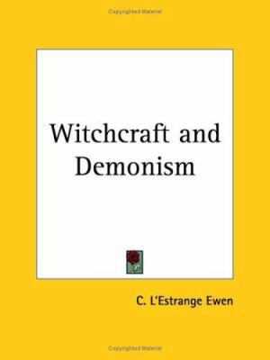 Witchcraft and Demonism 0766128962 Book Cover