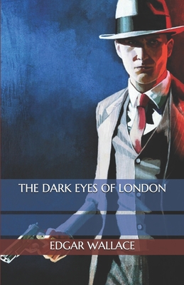 The Dark Eyes Of London B08PQ3K588 Book Cover