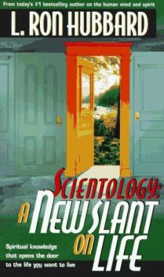 Scientology: A New Slant on Life: A New Slant o... 1573180378 Book Cover