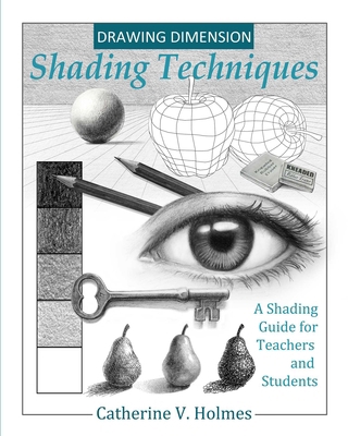 Drawing Dimensions: A Shading Guide for Teacher... 0692919848 Book Cover