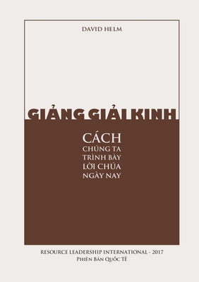 Gi&#7843;ng Gi&#7843;i Kinh: Cách Chúng Ta Trìn... [Vietnamese] 0995944709 Book Cover