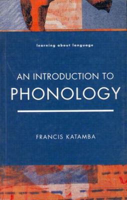 An Introduction to Phonology (Learning About La... 058229150X Book Cover