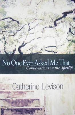 No One Ever Asked Me That: Conversations on the... 0615615961 Book Cover