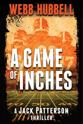 A Game of Inches: A Jack Patterson Thriller Vol... 0825307945 Book Cover