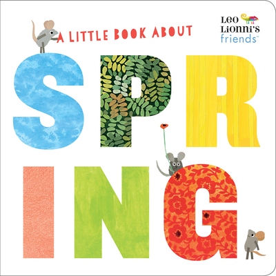 A Little Book about Spring (Leo Lionni's Friend... 0525582274 Book Cover