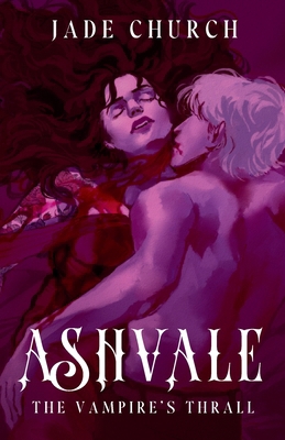 Ashvale: The Vampire's Thrall 1916522041 Book Cover
