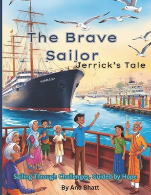 The Brave Sailor Jerrick's Tale: Sailing Throug... B0DPVNXW5W Book Cover