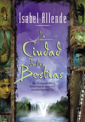 La Ciudad de las Bestias = The City of the Beasts [Spanish] 0060510323 Book Cover